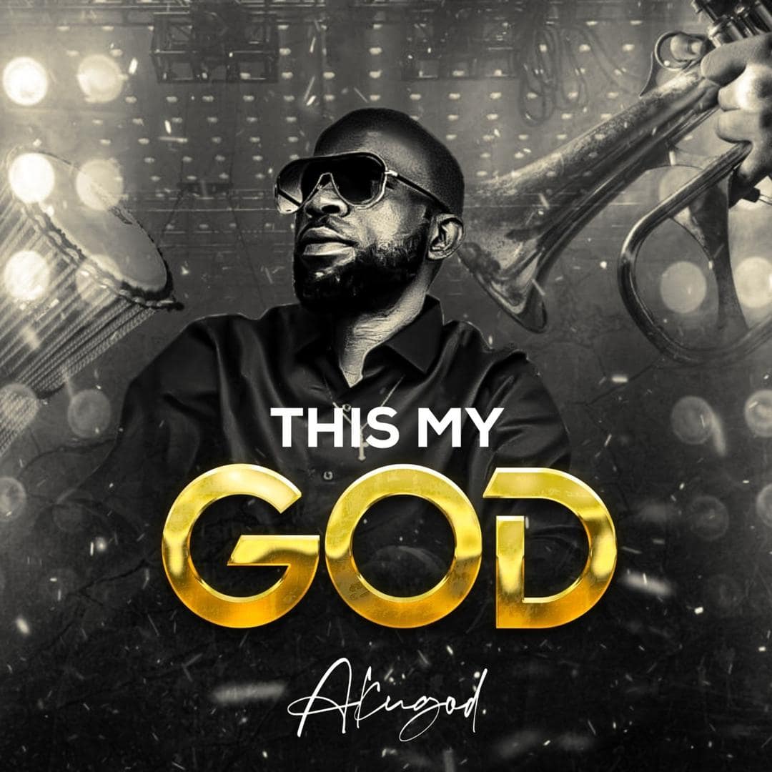 Album cover of Akugod’s This My God praise anthem