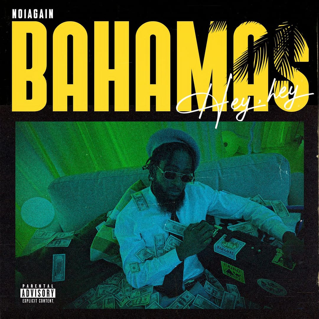 UK Nigerian singer No1Again Afrobeat release - Bahamas Hey Hey