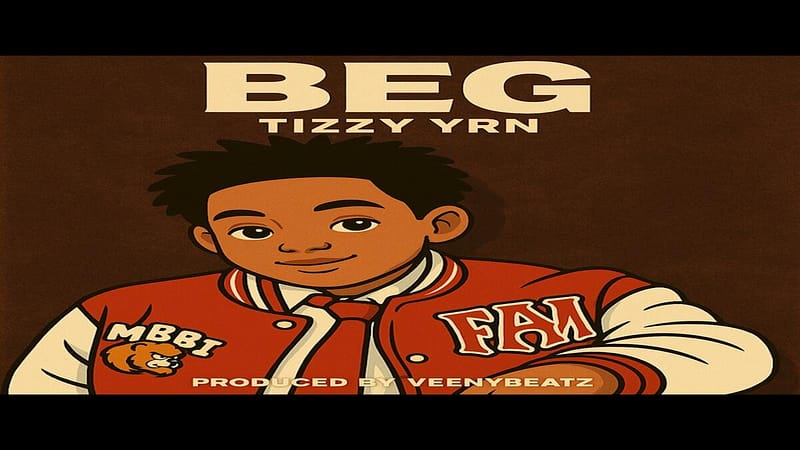 Tizzy YRN Drops New Single “Beg” – A Bold Expression of Love and Commitment