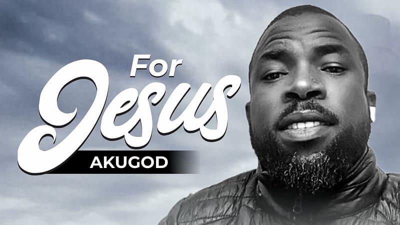 AkuGod drops Afro-Gospel “For Jesus”